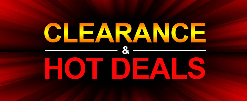 Clearance & Hot Deals!